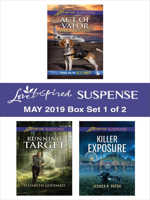 Title details for Harlequin Love Inspired Suspense May 2019, Box Set 1 of 2 by Dana Mentink - Available